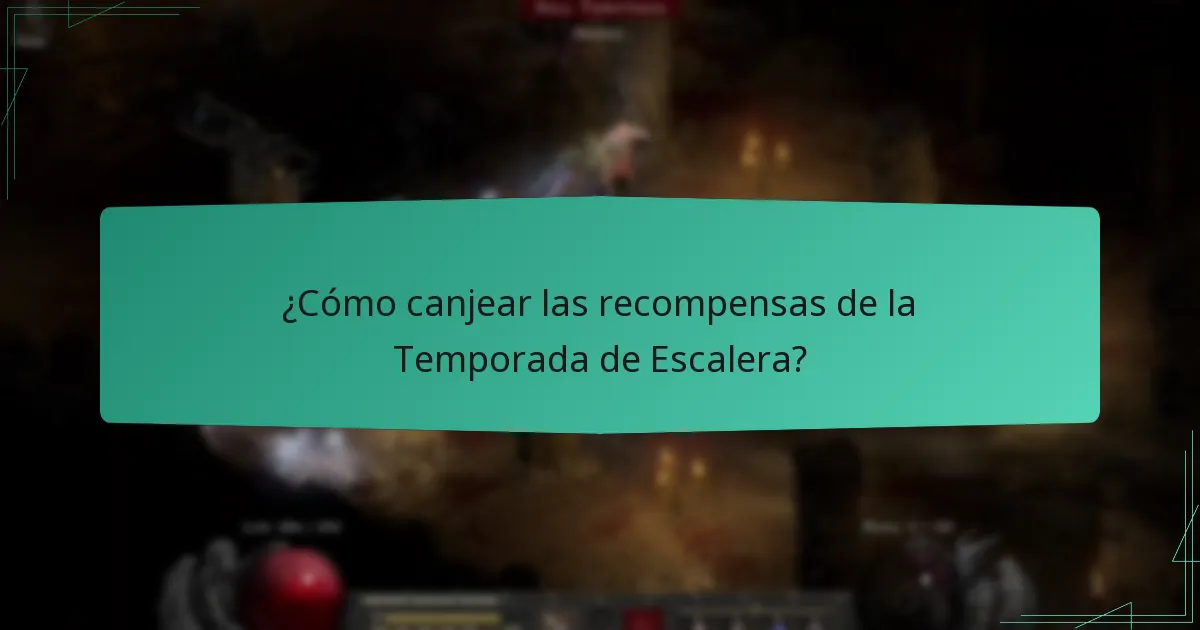 ¿Cómo canjear las recompensas de la Temporada de Escalera?