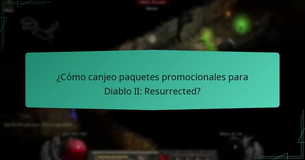 ¿Cómo canjeo paquetes promocionales para Diablo II: Resurrected?