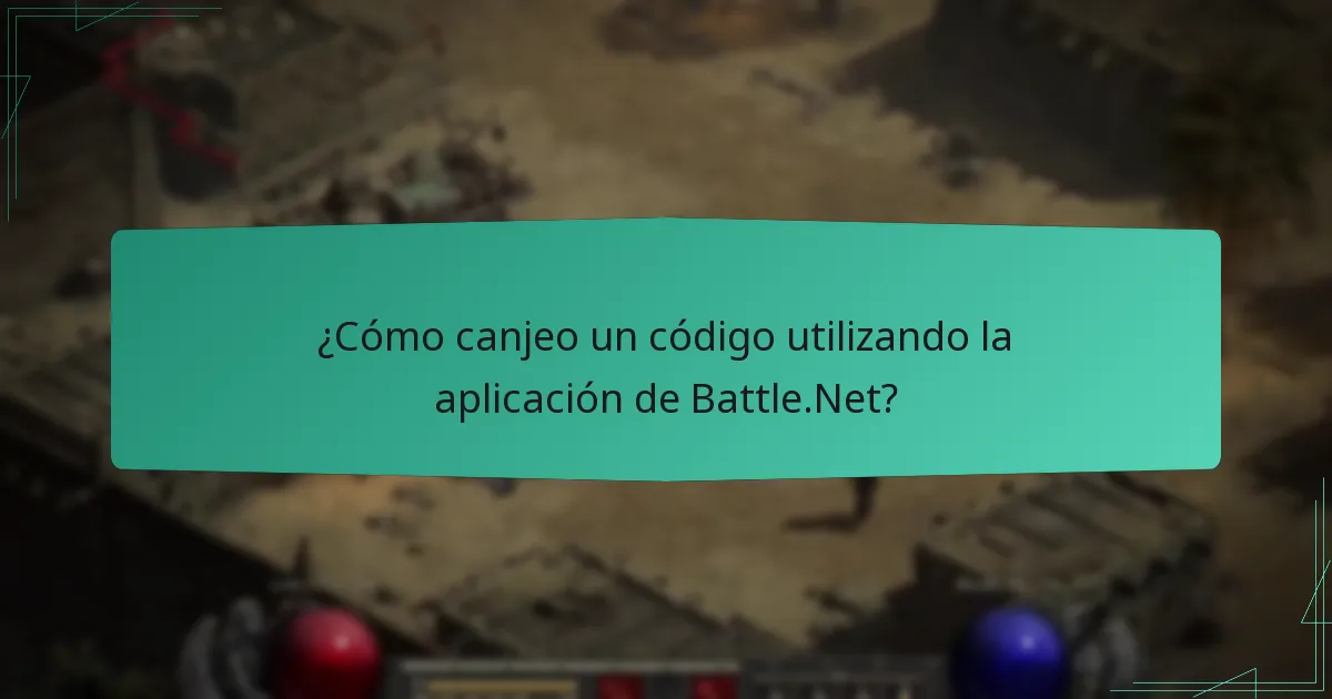 ¿Cómo canjeo un código utilizando la aplicación de Battle.Net?