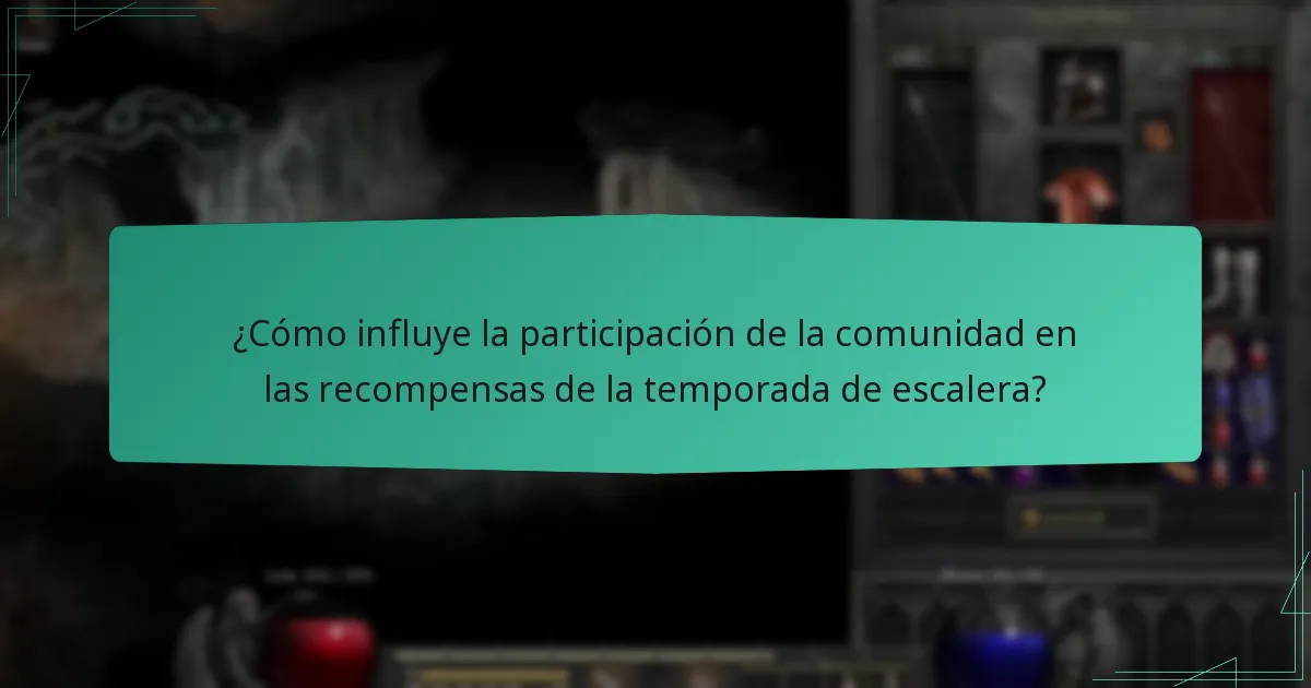 ¿Cómo influye la participación de la comunidad en las recompensas de la temporada de escalera?