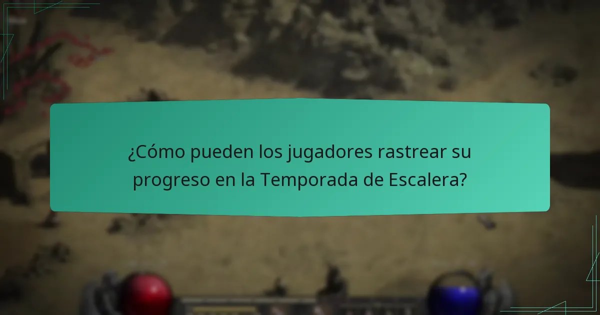 ¿Cómo pueden los jugadores rastrear su progreso en la Temporada de Escalera?