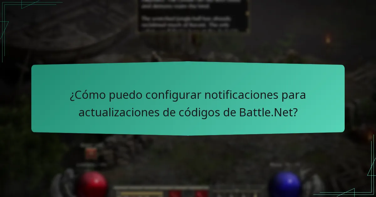 ¿Cómo puedo configurar notificaciones para actualizaciones de códigos de Battle.Net?