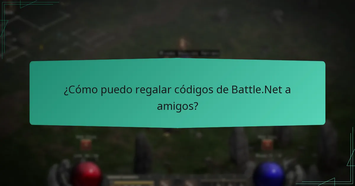 ¿Cómo puedo regalar códigos de Battle.Net a amigos?