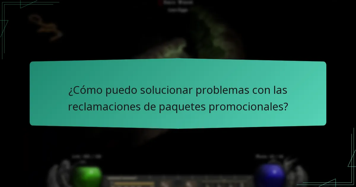 ¿Cómo puedo solucionar problemas con las reclamaciones de paquetes promocionales?