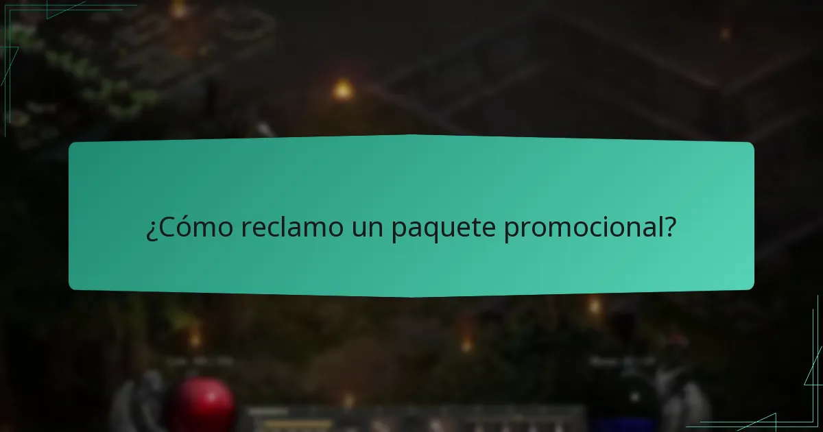 ¿Cómo reclamo un paquete promocional?