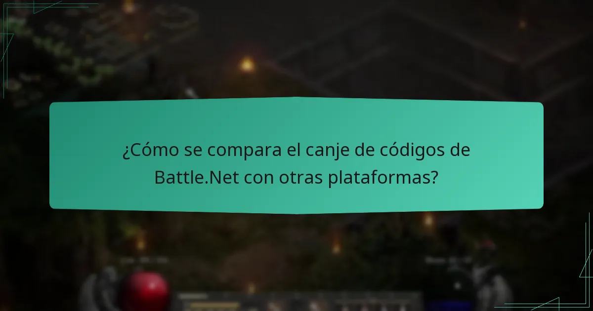 ¿Cómo se compara el canje de códigos de Battle.Net con otras plataformas?