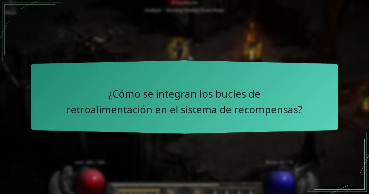 ¿Cómo se integran los bucles de retroalimentación en el sistema de recompensas?