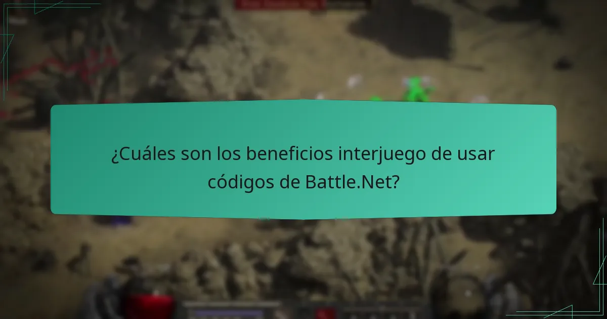 ¿Cuáles son los beneficios interjuego de usar códigos de Battle.Net?