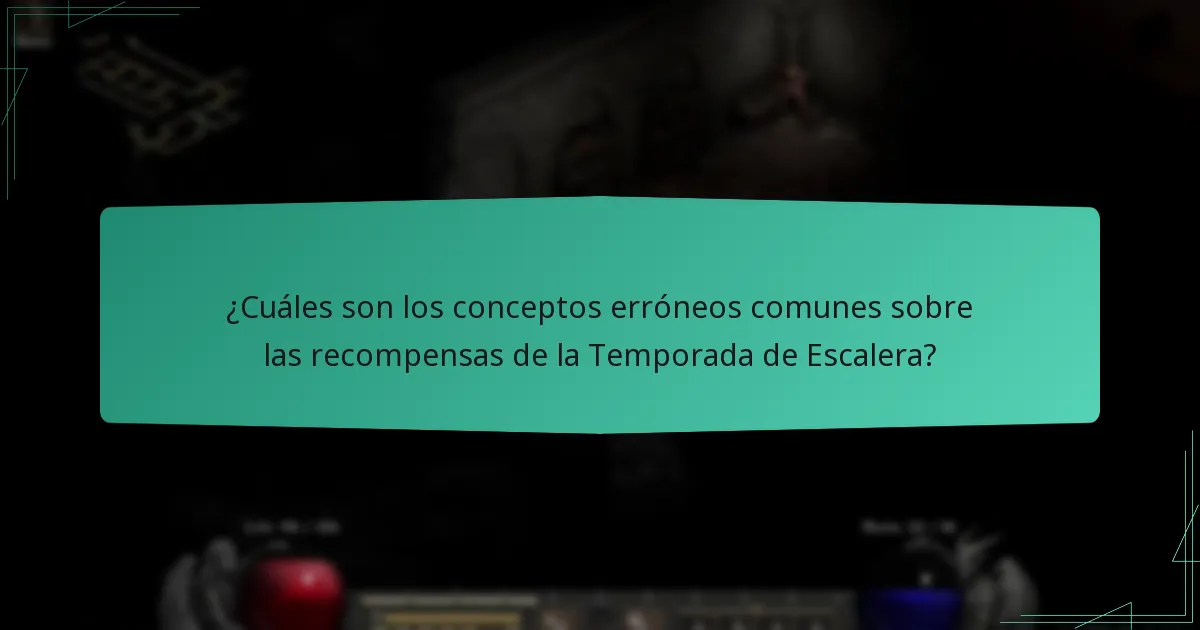 ¿Cuáles son los criterios de elegibilidad para las recompensas de la Temporada de Escalera?
