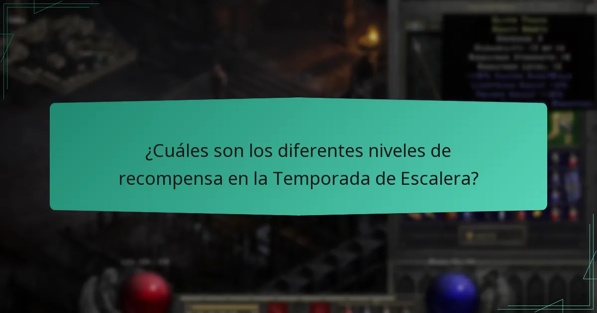 ¿Cuáles son los diferentes niveles de recompensa en la Temporada de Escalera?
