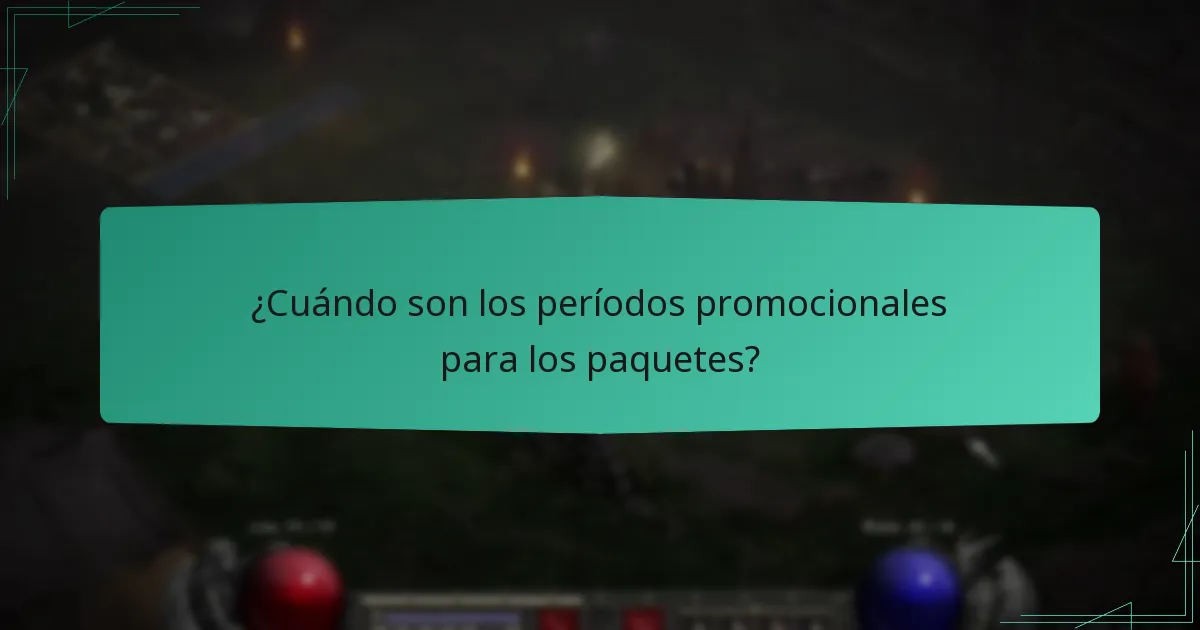 ¿Cuándo son los períodos promocionales para los paquetes?