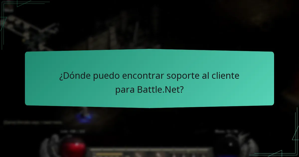 ¿Dónde puedo encontrar soporte al cliente para Battle.Net?
