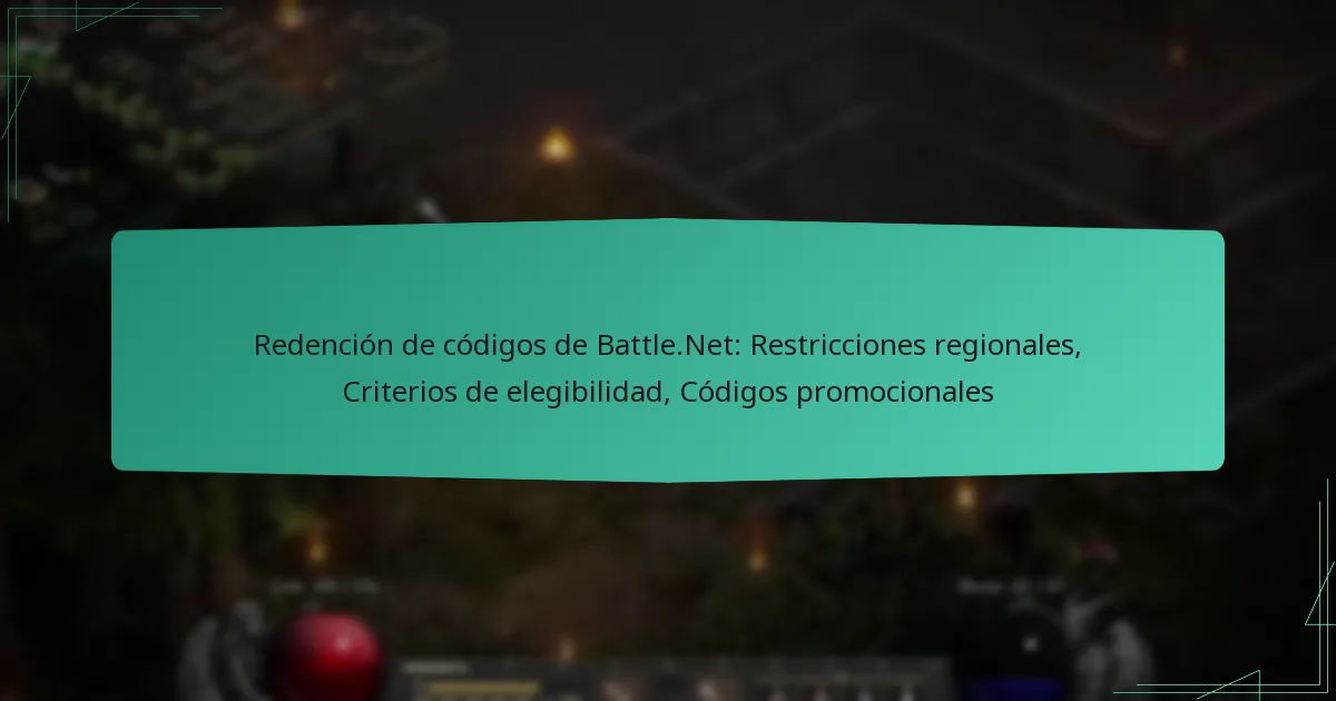 Redención de códigos de Battle.Net: Restricciones regionales, Criterios de elegibilidad, Códigos promocionales