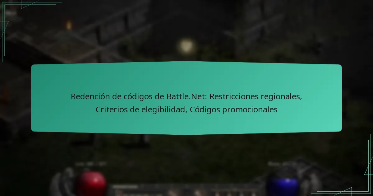 Redención de códigos de Battle.Net: Restricciones regionales, Criterios de elegibilidad, Códigos promocionales