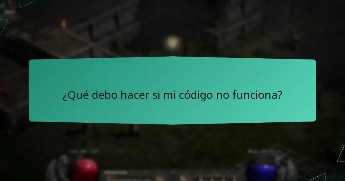 ¿Qué debo hacer si mi código no funciona?