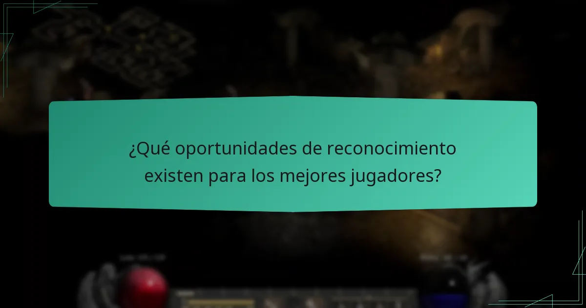 ¿Qué oportunidades de reconocimiento existen para los mejores jugadores?
