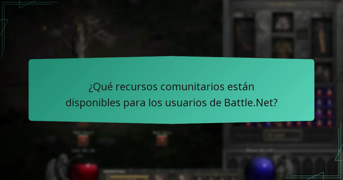 ¿Qué recursos comunitarios están disponibles para los usuarios de Battle.Net?