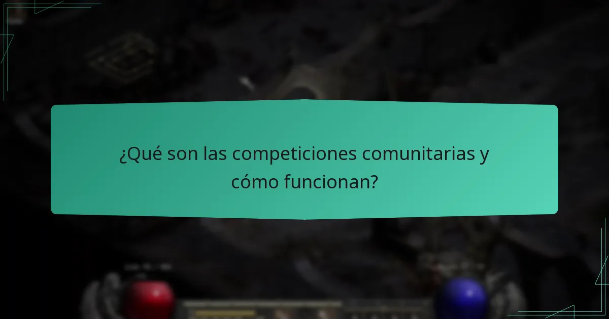 ¿Qué son las competiciones comunitarias y cómo funcionan?